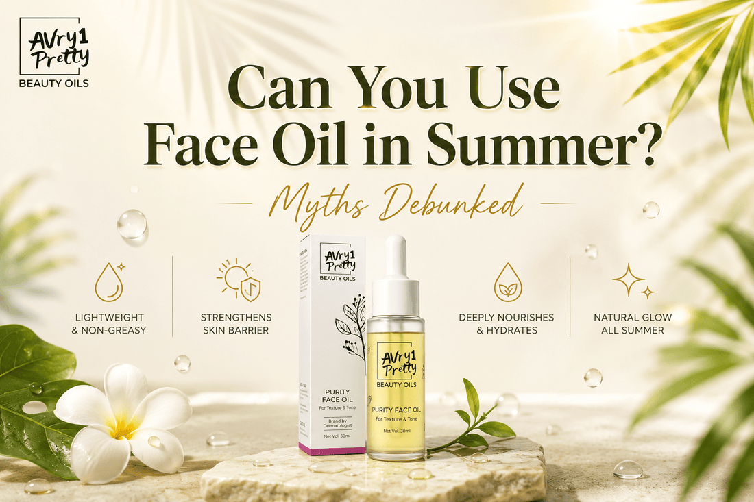 Can You Use Face Oil in Summer? Debunking the Biggest Skincare Myth - Avry1 Pretty Beauty Oils