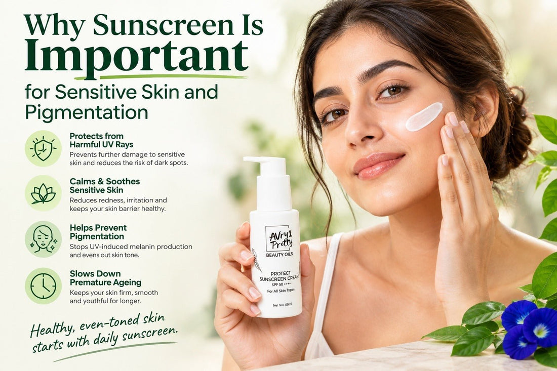 Why Sunscreen Is Important for Sensitive Skin & PigmentationWhy Sunscreen Is Important for Sensitive Skin & Pigmentation - Avry1 Pretty Beauty Oils