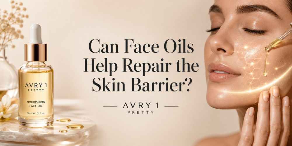 Can Face Oils Help Repair the Skin Barrier? - Avry1 Pretty Beauty Oils